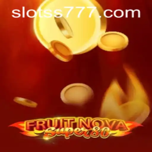 Explore the Excitement of FruitNovaSuper80: A Fresh Spin on Classic Gaming