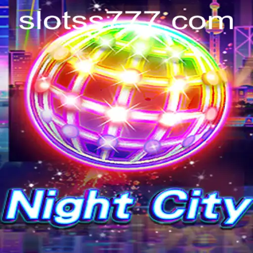 The Thrilling World of NightCity: Unveiling SS777