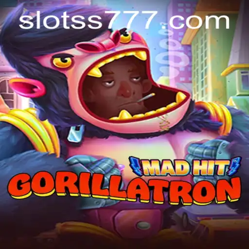 MadHitGorillatron: Unleashing the Frenzy with SS777