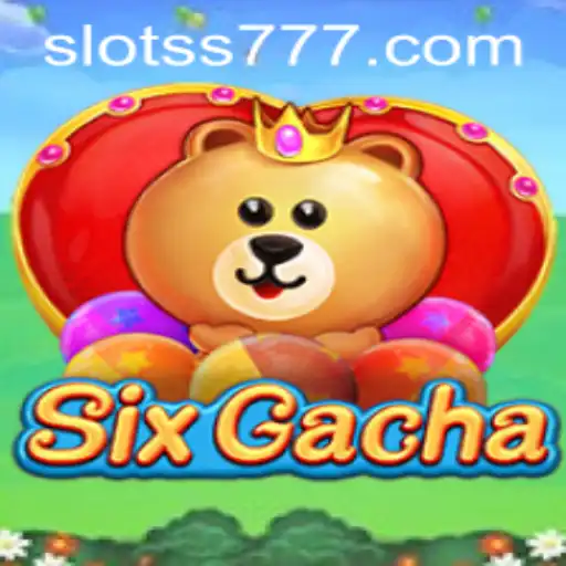 Unveiling the Thrill of SixGacha: A Comprehensive Guide to the Game and the SS777 Strategy